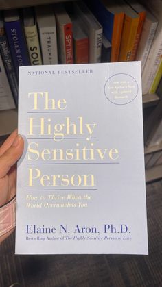 The Highly Sensitive Person by Elaine N. Aron