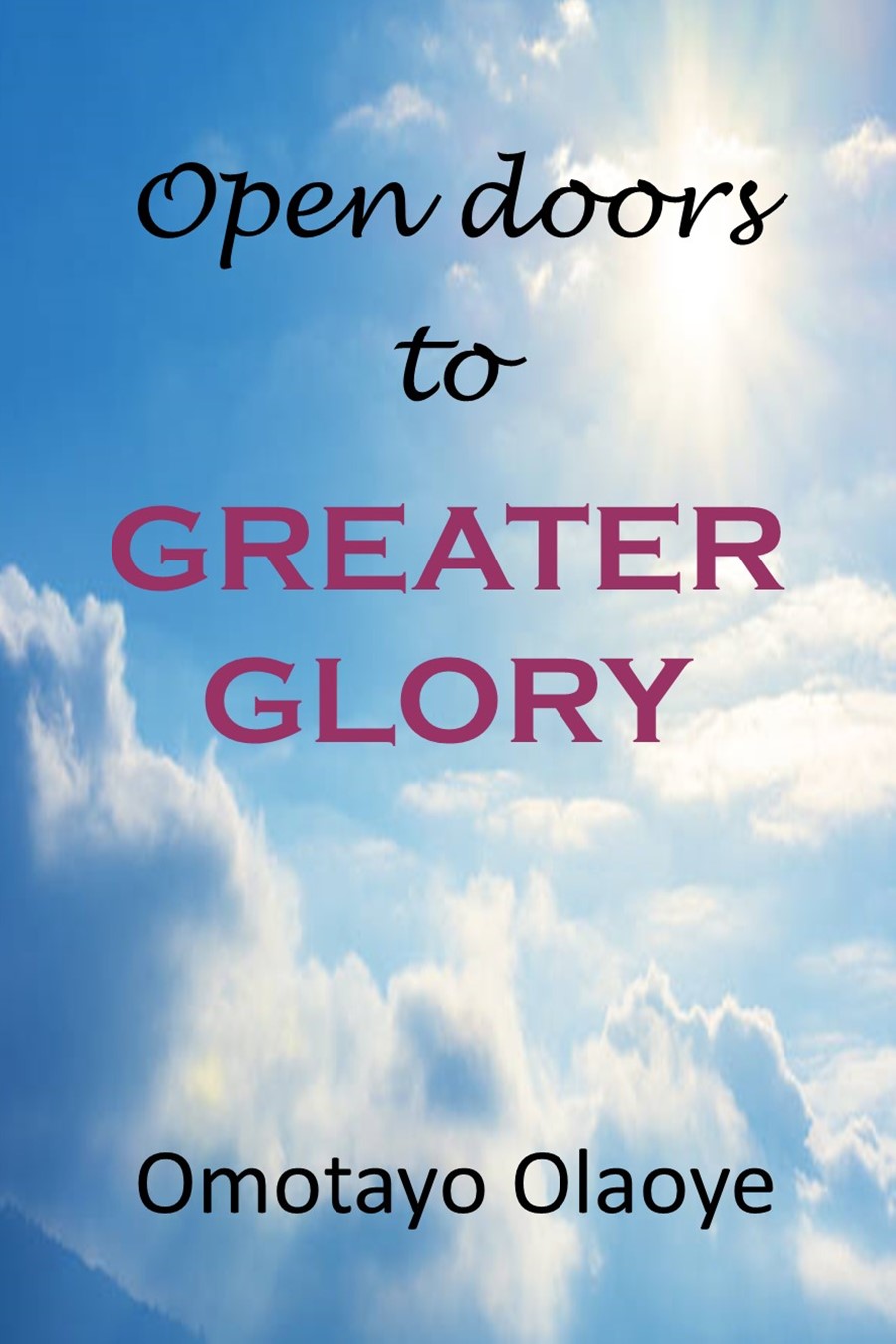 Open Doors to Greater Glory