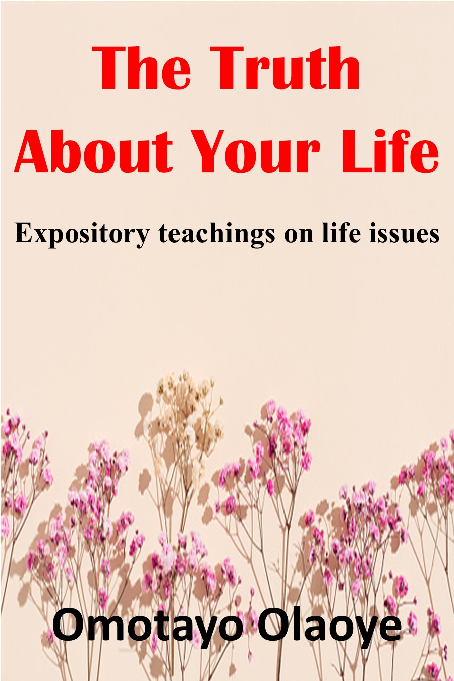 The Truth About Your Life