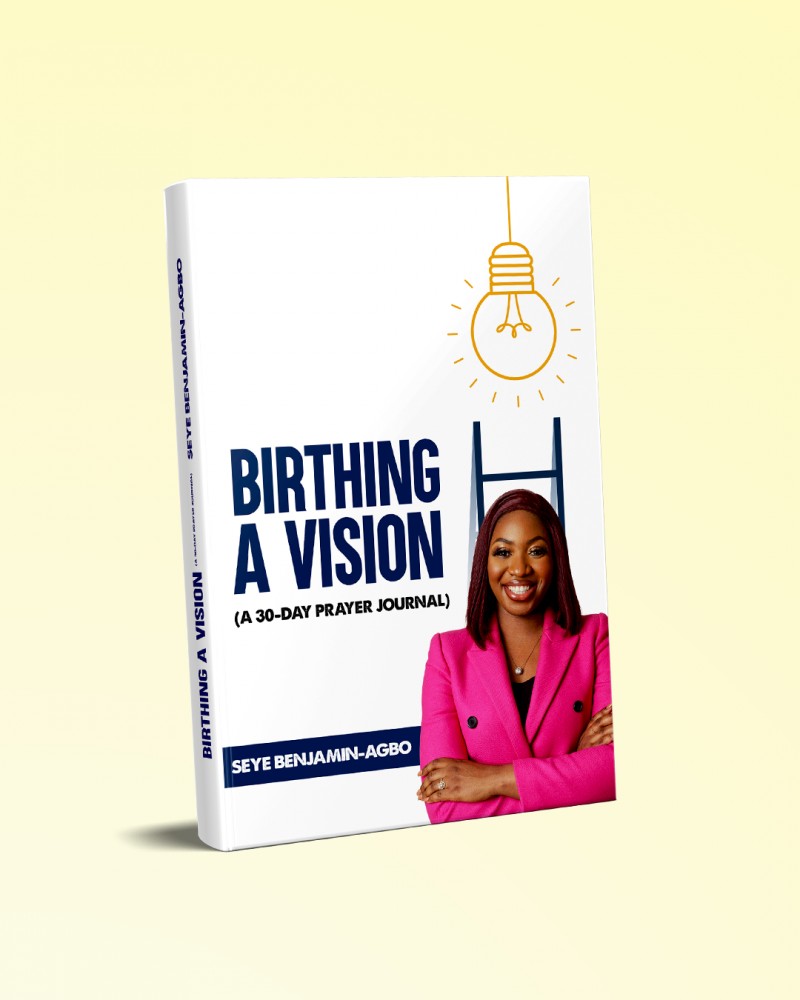 BIRTHING A VISION
