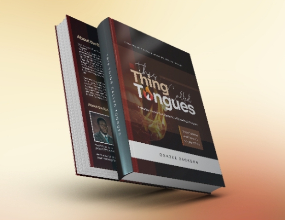 THIS THING CALLED TONGUES - Exploring the Spiritual Dynamics of Speaking in Tongues