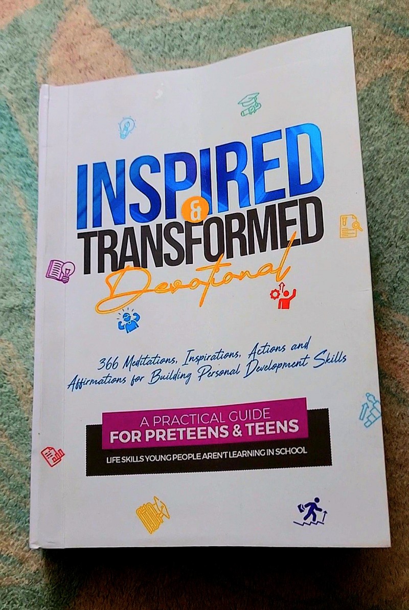 Inspired and Transformed Devotional: 366 Meditations, Inspirations, Actions and Affirmation for Building Personal Development Skills