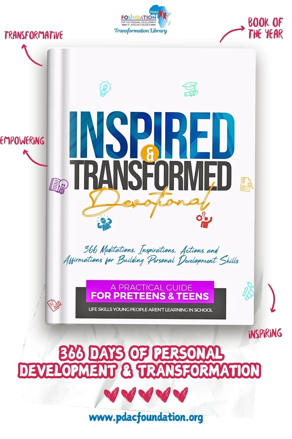 Inspired and Transformed Devotional: 366 Meditations, Inspirations, Actions and Affirmation for Building Personal Development Skills