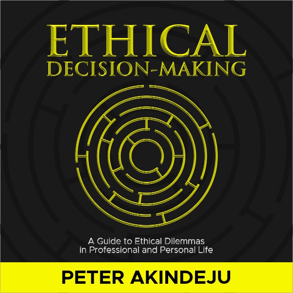 Buy Ethical Decision Making A Guide To Ethical Dilemmas In