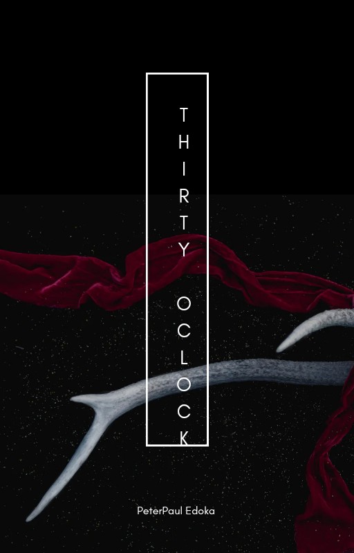 THIRTY O'CLOCK