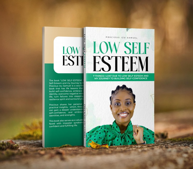 Low Self-Esteem: 7 Things I Lost Due To Low Self-Esteem And My Journey To Building Self-Confidence