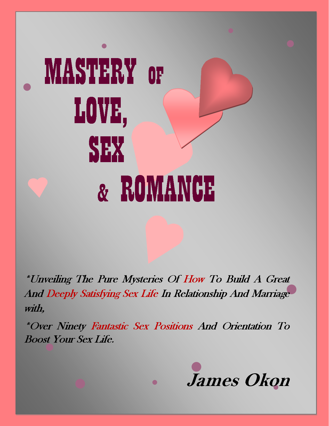 MASTERY OF LOVE, SEX AND ROMANCE