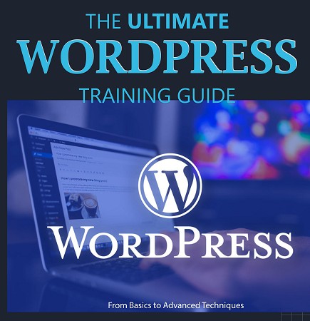 The Ultimate WordPress Training Guide
