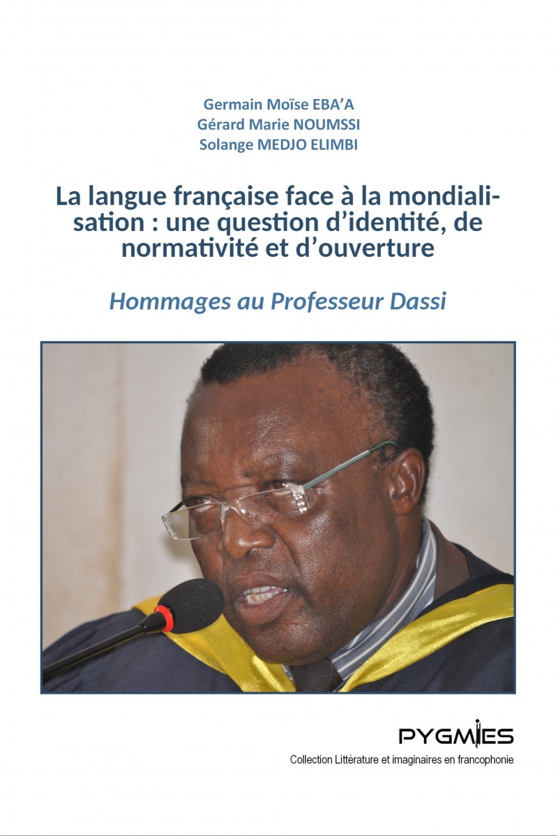 La langue française face à la mondialisation : une question d'identité, de normativité et d'ouverture