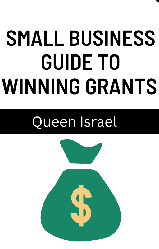 The Small Business's Guide to Winning Grants