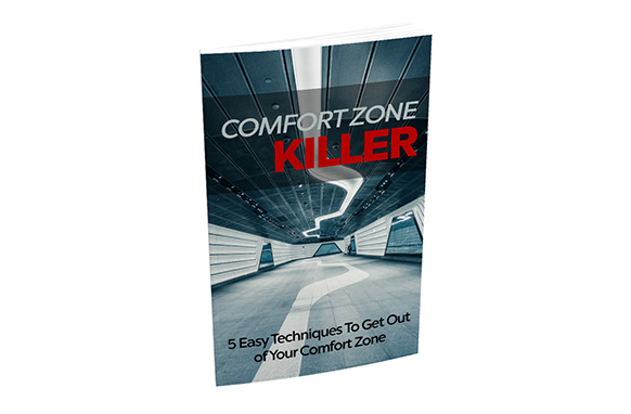 Comfort Zone Killer