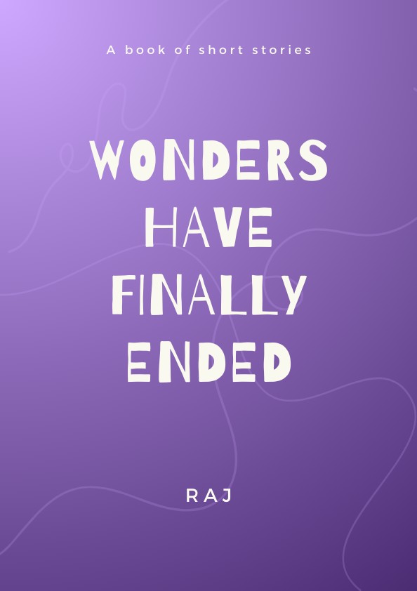 Wonders Have Finally Ended