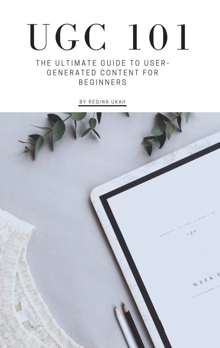 UGC 101: The Ultimate Step-By-Step Guide to User Generated Content Creation