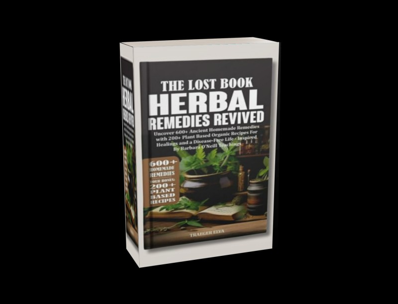THE LOST BOOK OF HERBAL REMEDIES REVIVED