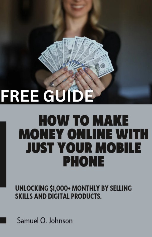 Free Guide on How to make money online with your phone