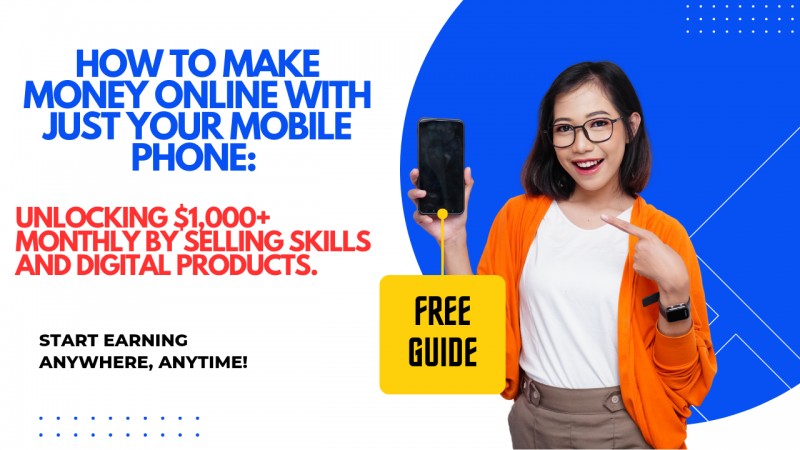 Free Guide on How to make money online with your phone