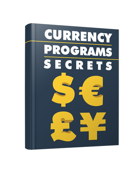Currency Programs Secrets