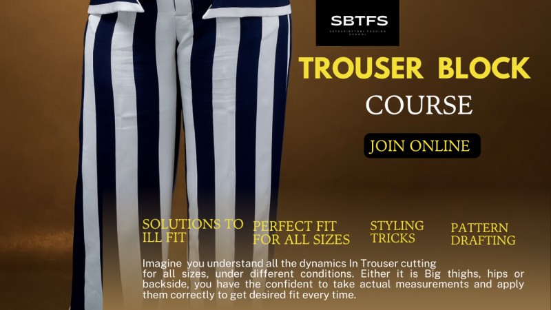 Trouser Course (Foundational Pattern Drafting)
