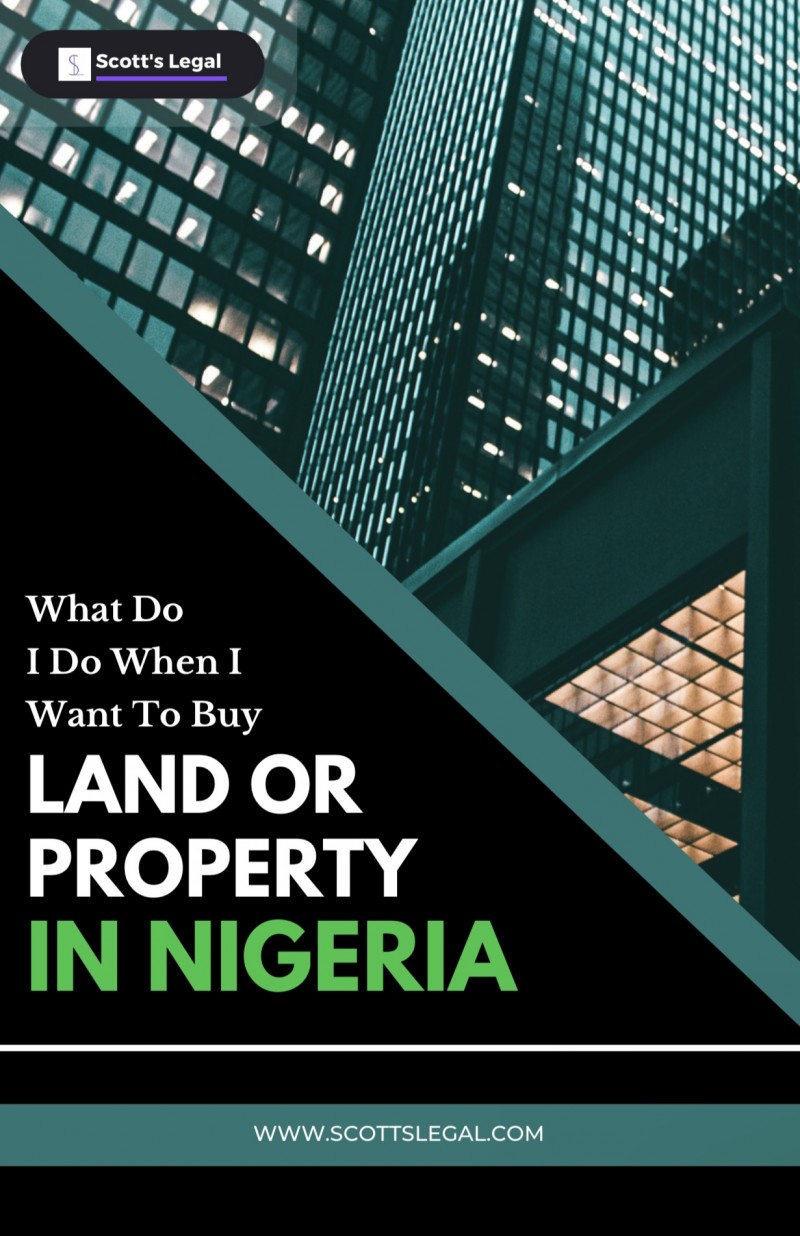 What Do I Do When I Want To Buy Land or Property In Nigeria