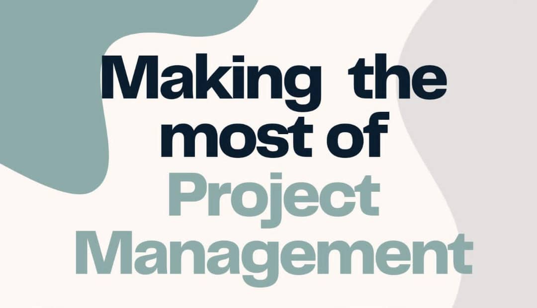 Making The Most Of Project Management Project Management Fundamentals Online Course)