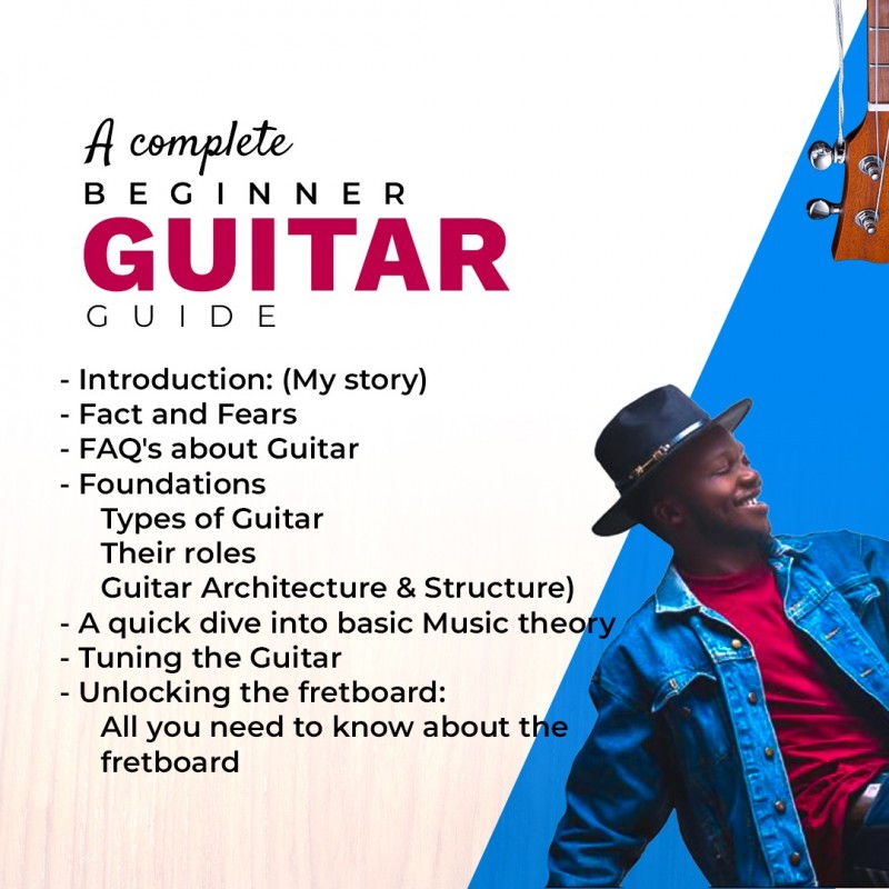 A Complete Beginner Guitar Guide - start and master your basics in 14 days!