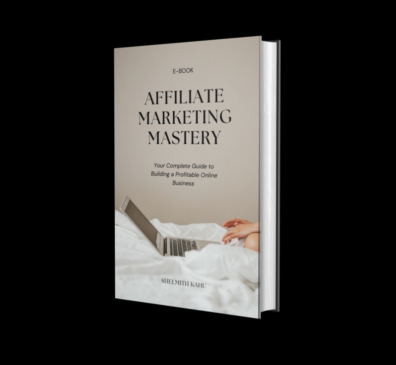 Affiliate Marketing Mastery: Your Complete Guide to Building a Profitable Online Business