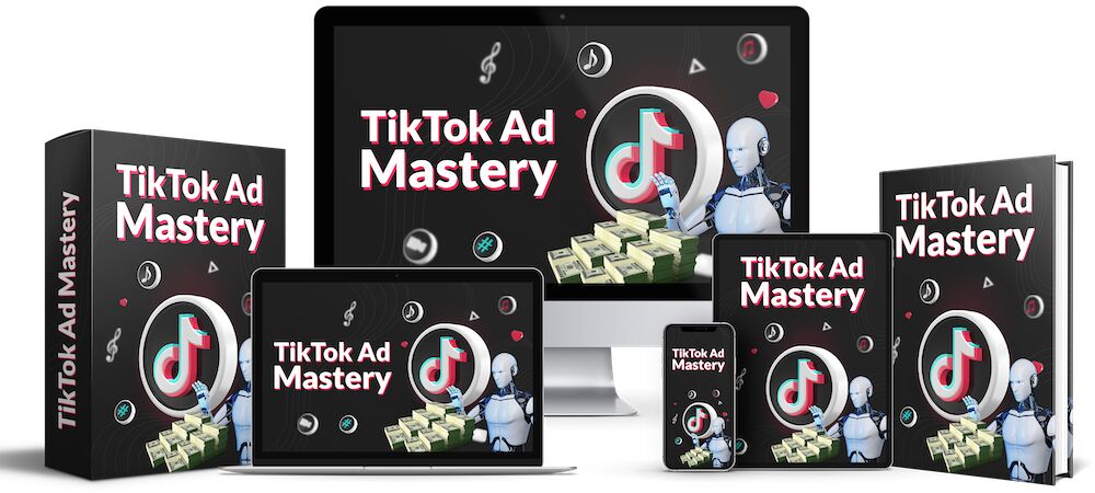 Tiktok Ad Mastery