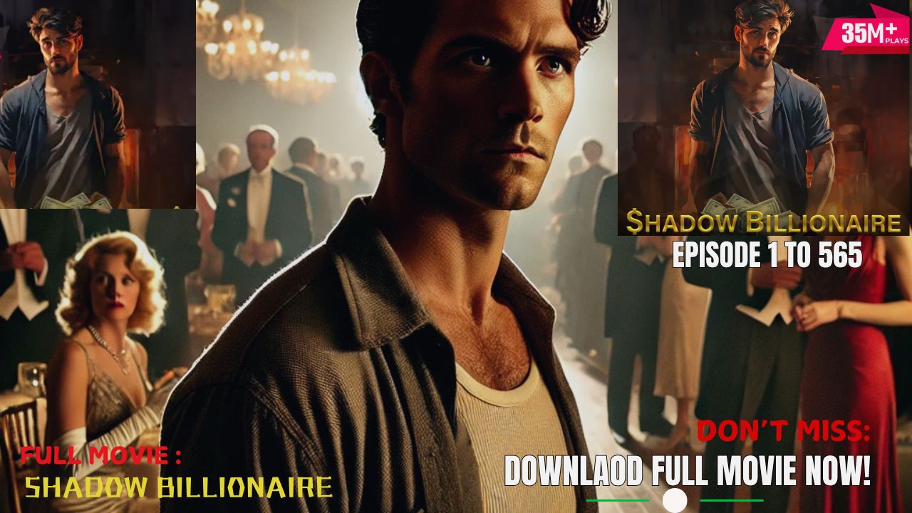 Buy Shadow Billionaire Full Movie by The Marketer Pro on Selar