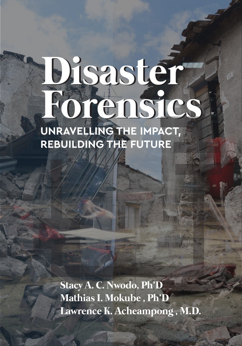 DISASTER FORENSICS: Unravelling the Impact, Rebuilding the Future