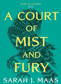 Download A Court of Mist and Fury (A Court of Thorns and Roses, Book 2) PDF