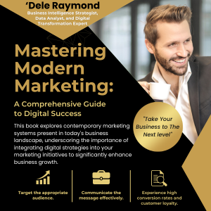 Mastering Modern Marketing: A Comprehensive Guide to Digital Success