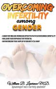 OVERCOMING INFERTILITY AMONG GENDER