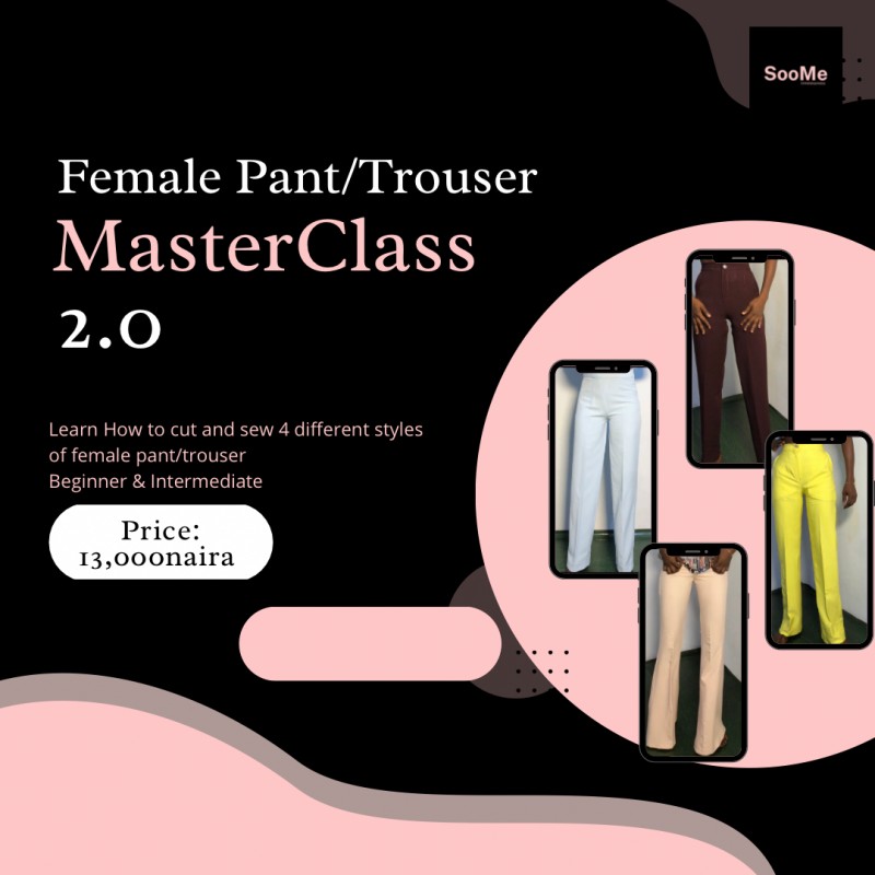 Female Pant Making Masterclass 2.0