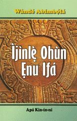 Ijinle Ohun Enu Ifa (Part 1)