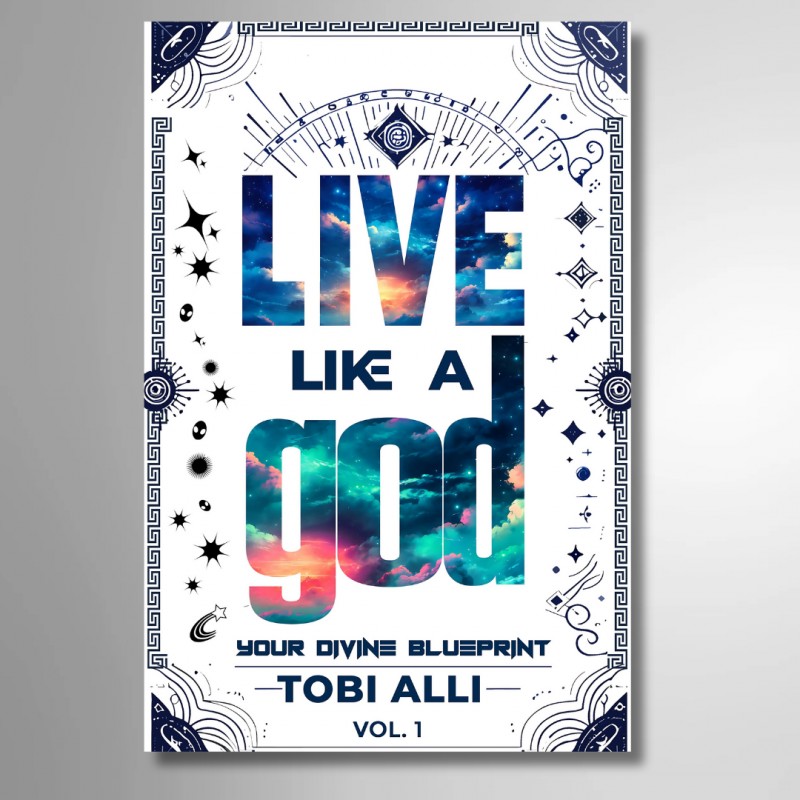 Live like a god :Your Divine Blueprint
