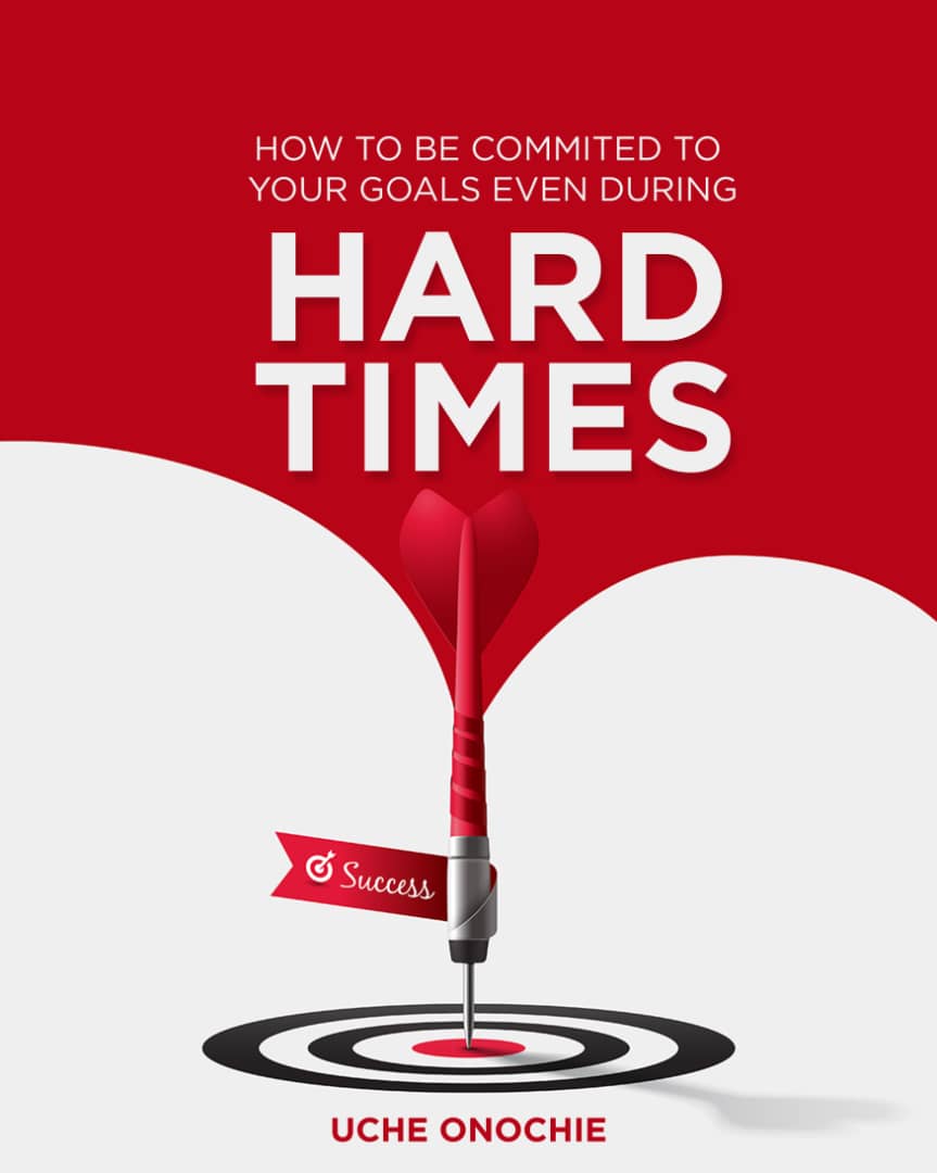 How to be committed to your goals even during hard times