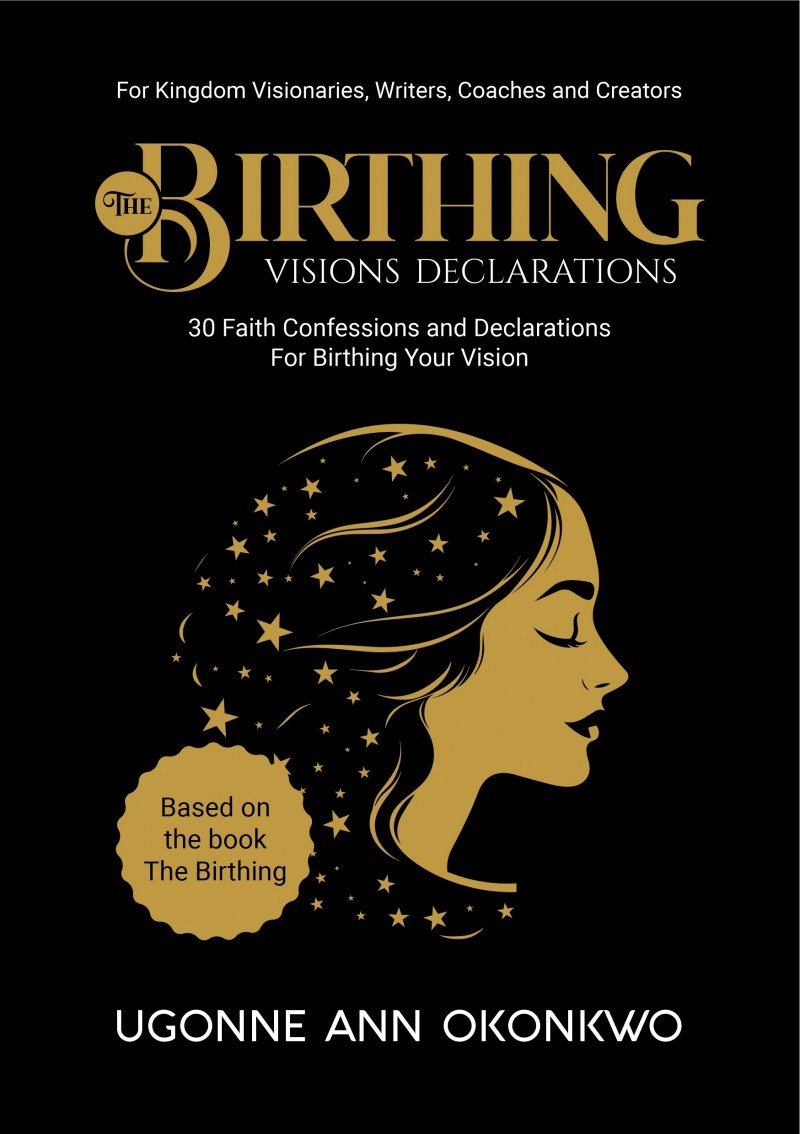 The Birthing Visions Declarations