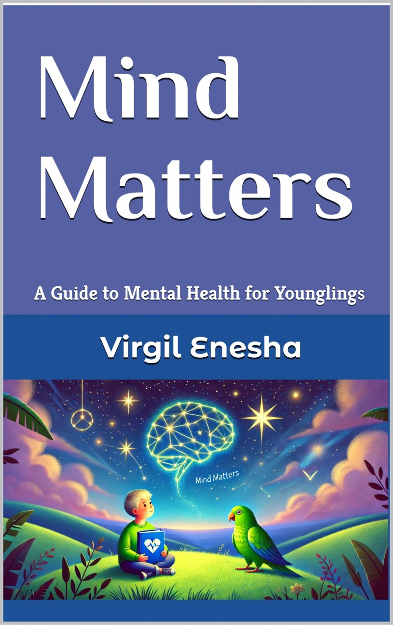 Mind Matters: A Guide to Mental Health for Younglings