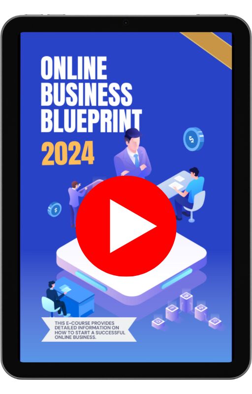Online business blueprint 2024: step by step guild for beginners