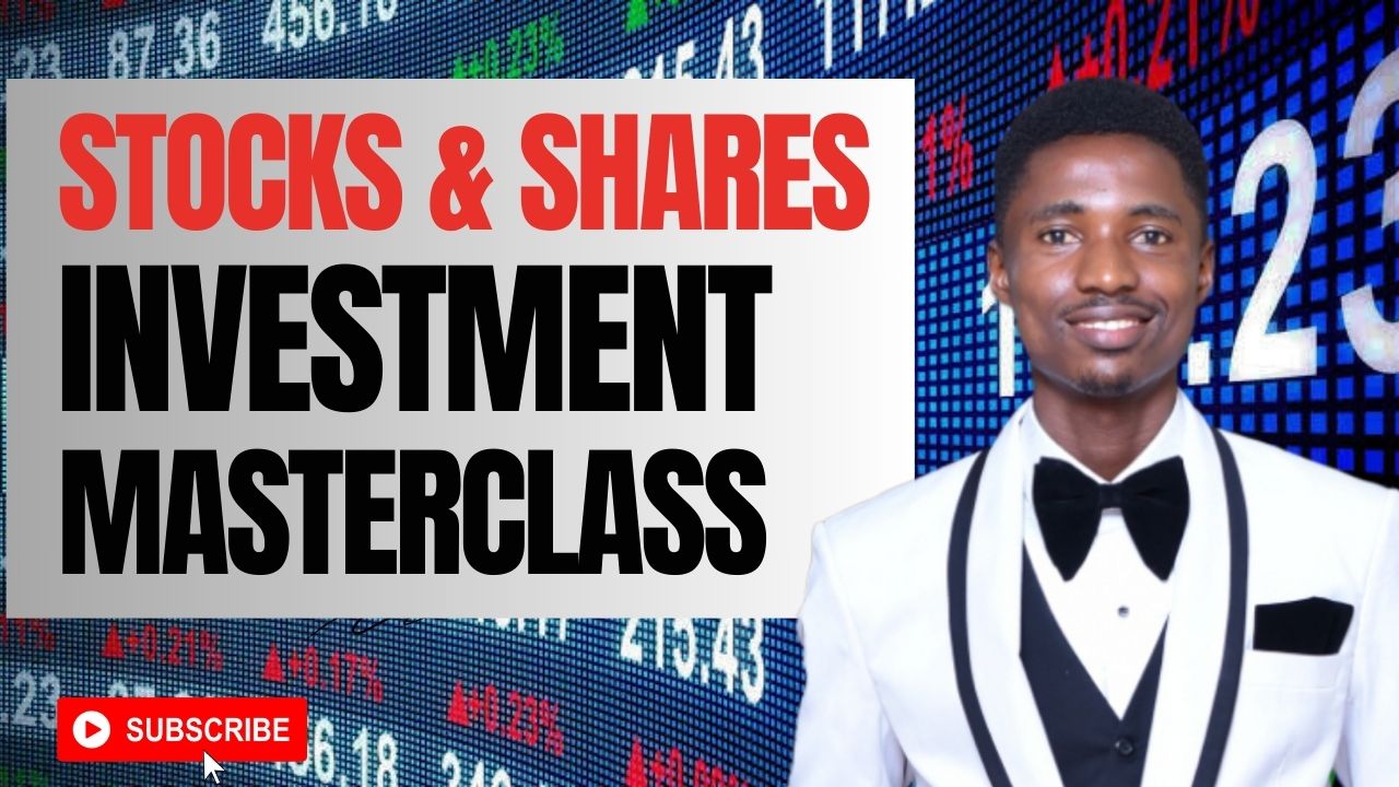 Stocks And Shares Investment Masterclass – NG