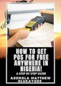 HOW TO GET POS MACHINE FOR FREE ANYWHERE IN NIGERIA!