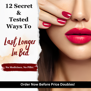 12 Secret & Tested Ways To Last Longer In Bed - No Medicines, No Pills!.