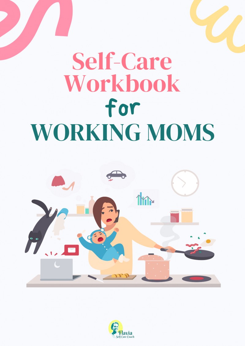 SELF CARE WORKBOOK FOR WORKING MOMS