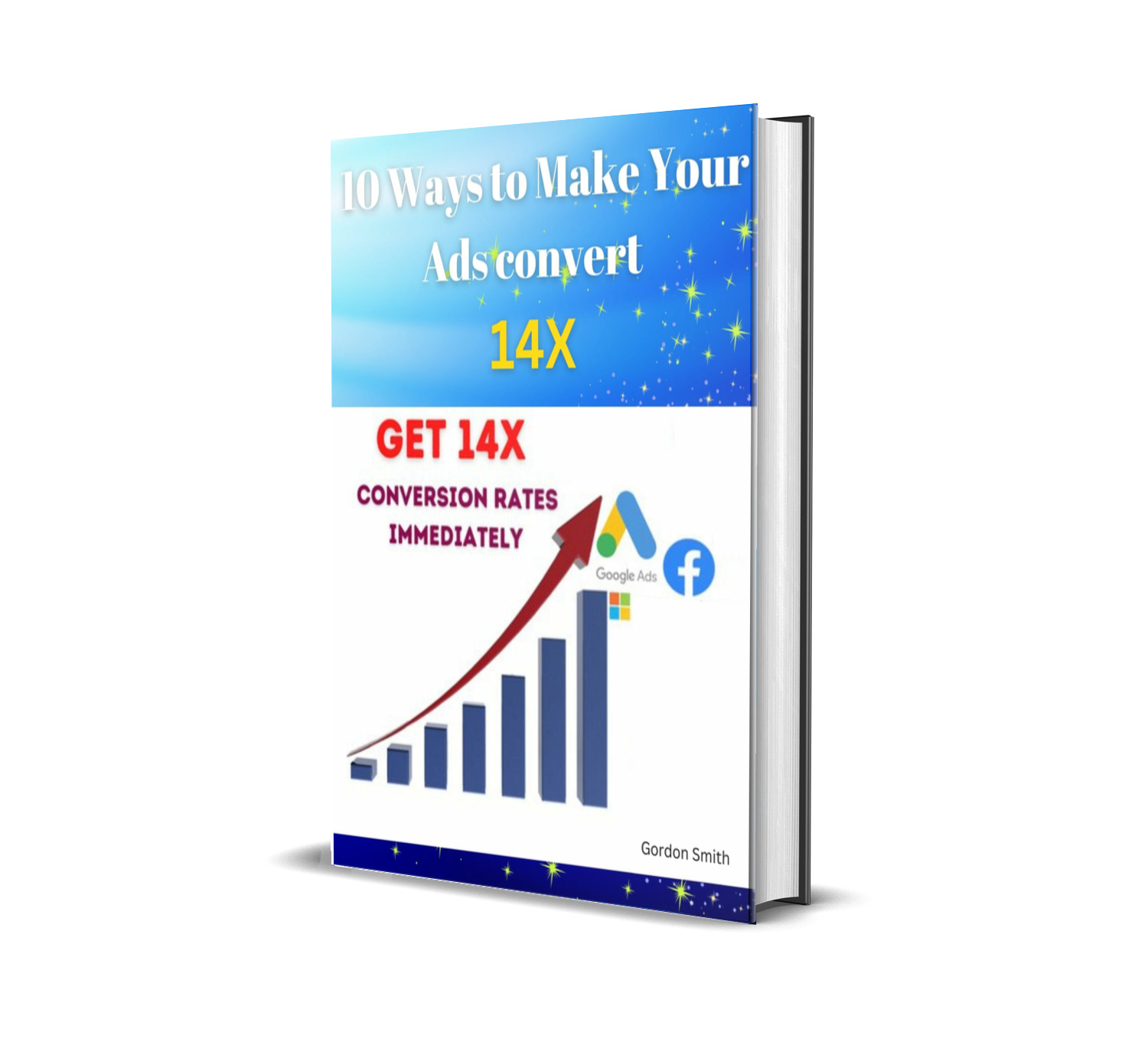 10 WAYS TO MAKE YOUR ADS CONVERT 14X
