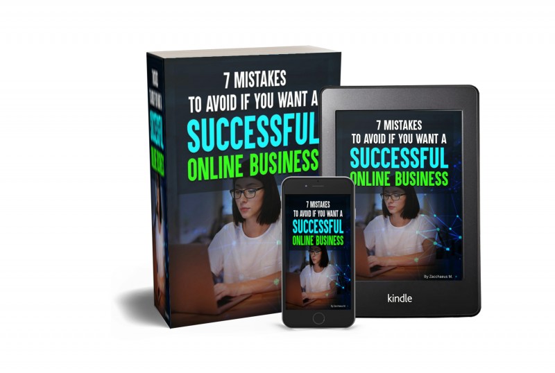 7 MISTAKES TO AVOID IF YOU WANT A SUCCESSFUL ONLINE BUSNESS