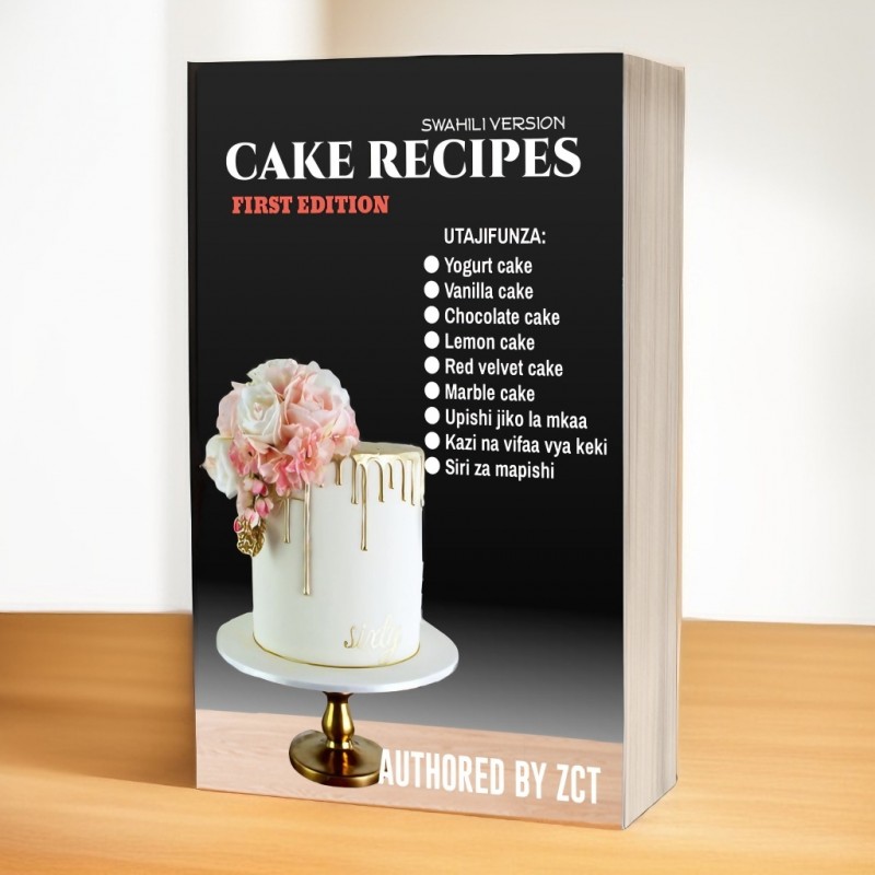 MAFUNZO YA KUPIKA KEKI & RECIPES (FIRST EDITION)