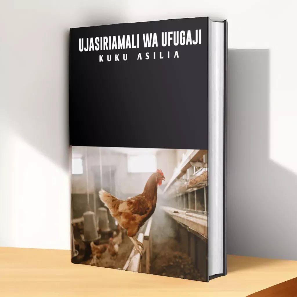 MAFUNZO YA UJASIRIAMALI WA KUKU ASILIA