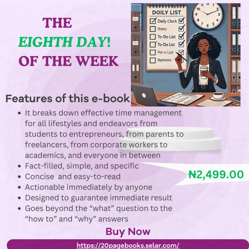 THE EIGHTH DAY OF THE WEEK: THE ULTIMATE TIME MANAGEMENT MANUAL