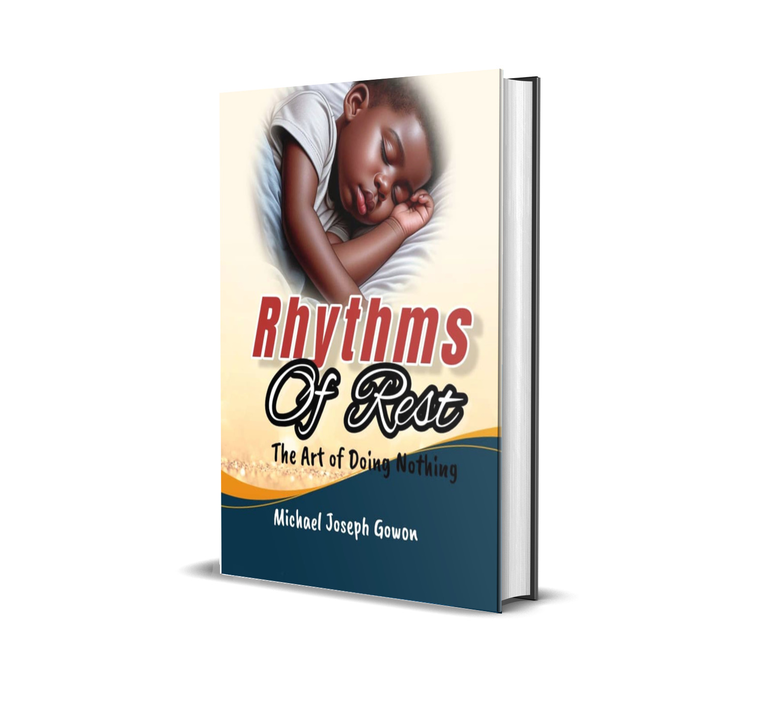 Rhythms of Rest: The Art of Doing Nothing