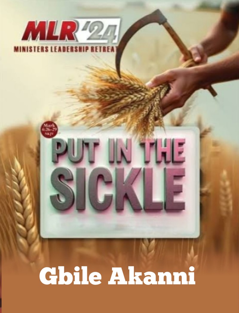 PUT IN THE SICKLE - GBILE AKANNI